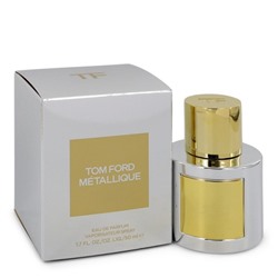 ЛЮКС TOM FORD METALLIQUE EDP УНИСЕКС 50 ML