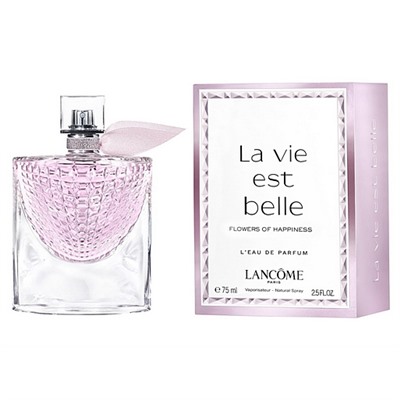 LANCOME LA VIE EST BELLE FLOWERS OF HAPPINESS FOR WOMEN L'EDP 75ml